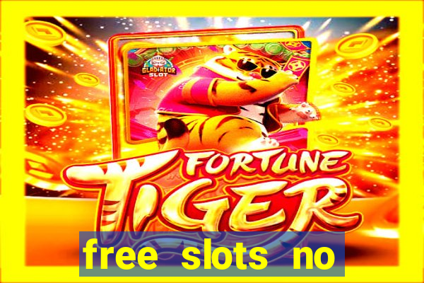 free slots no download 777