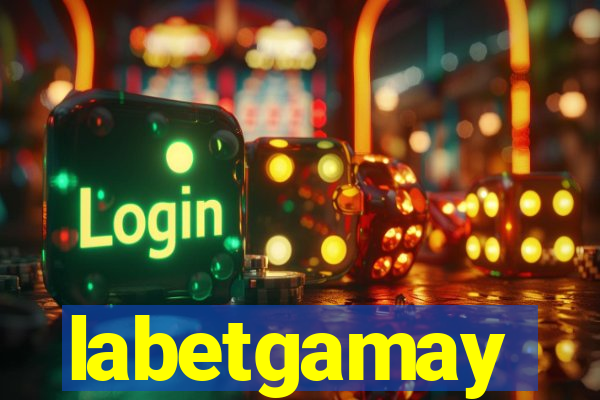 labetgamay