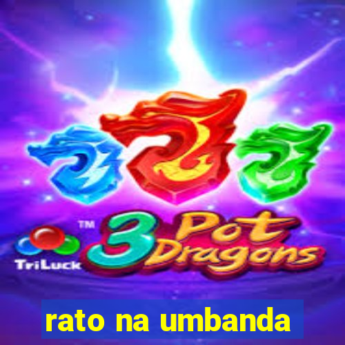 rato na umbanda