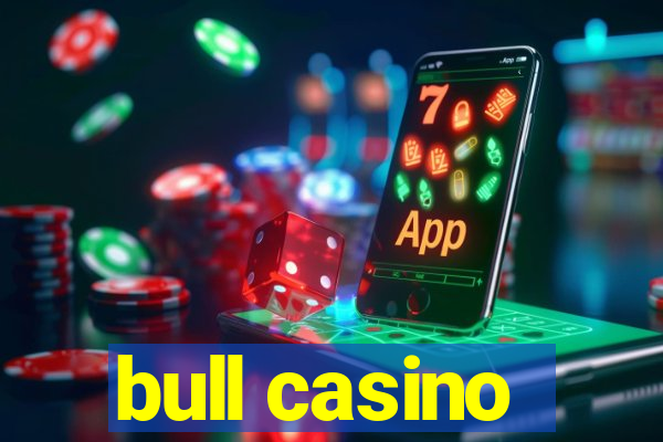 bull casino