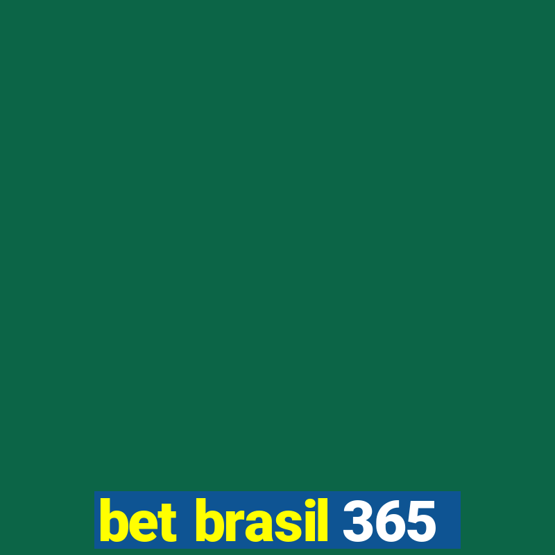 bet brasil 365