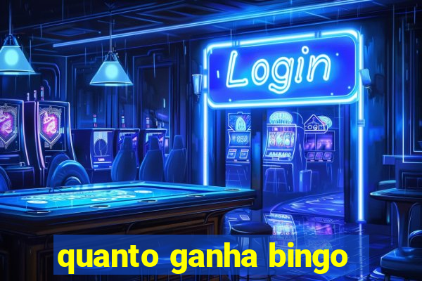 quanto ganha bingo