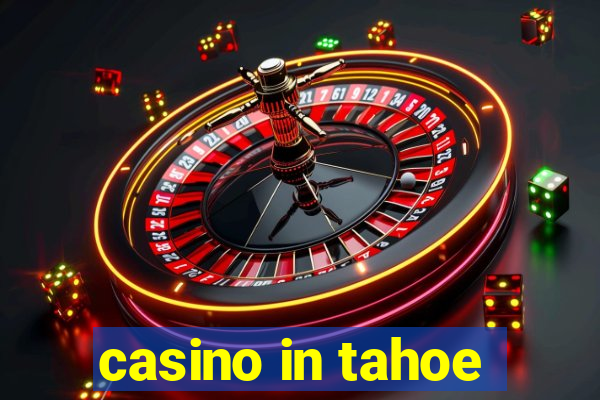 casino in tahoe