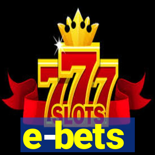 e-bets