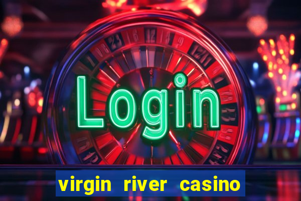 virgin river casino in mesquite nv