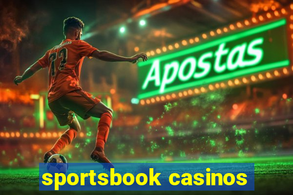 sportsbook casinos