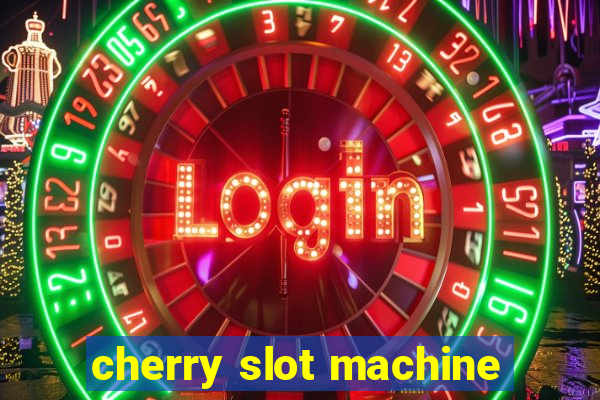 cherry slot machine