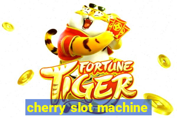 cherry slot machine