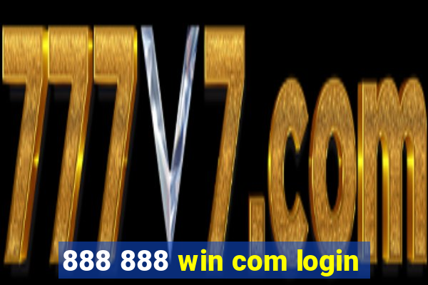 888 888 win com login