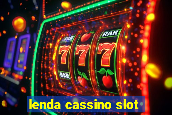 lenda cassino slot