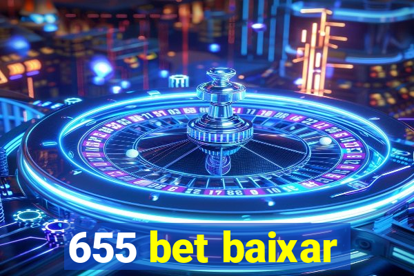 655 bet baixar