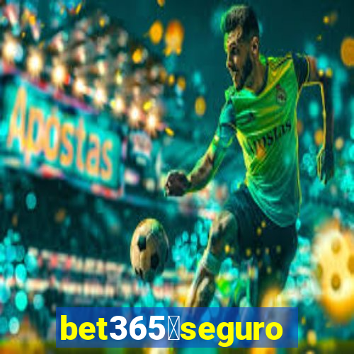 bet365茅seguro