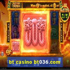 bt casino bt036.com