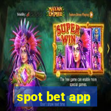 spot bet app