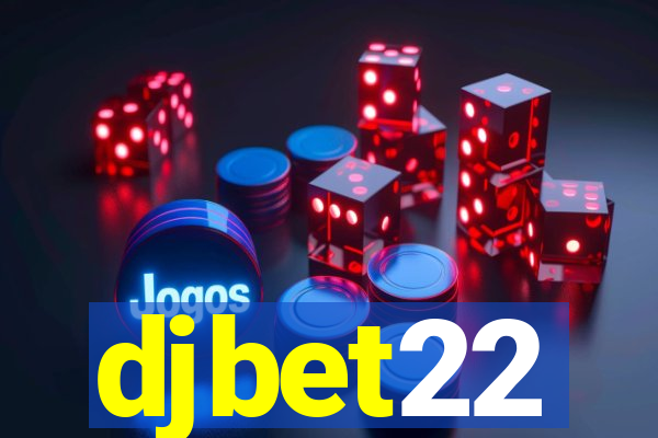 djbet22