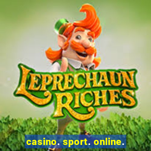 casino. sport. online.