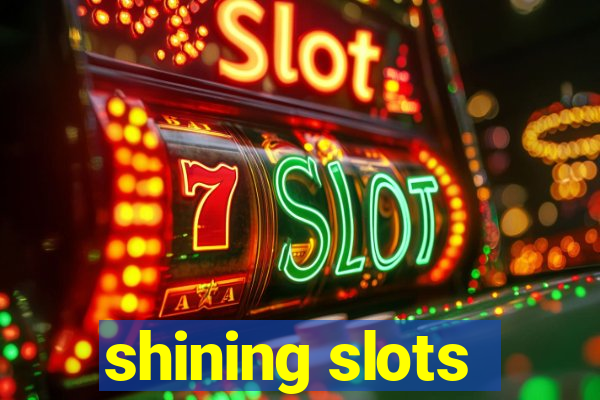 shining slots