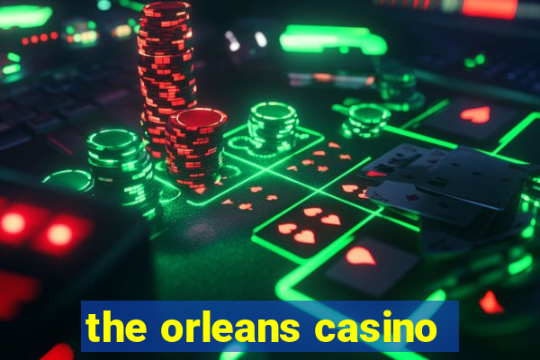 the orleans casino