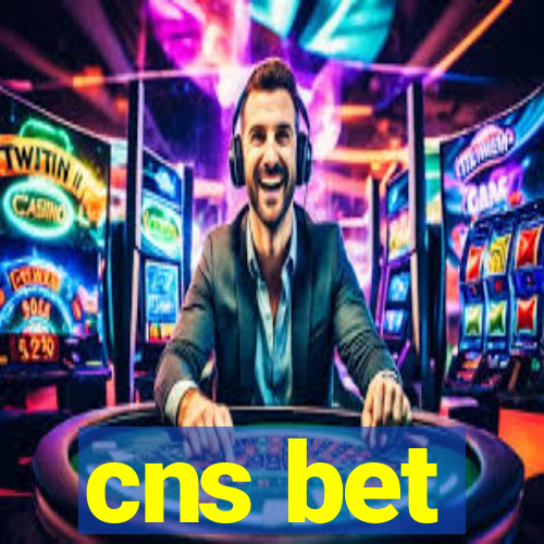 cns bet