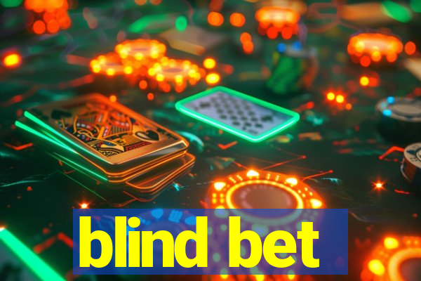 blind bet