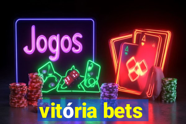 vitória bets