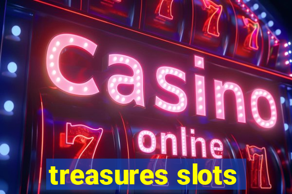 treasures slots