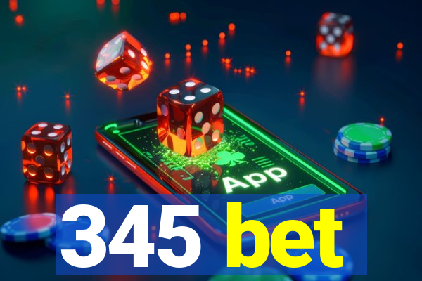 345 bet