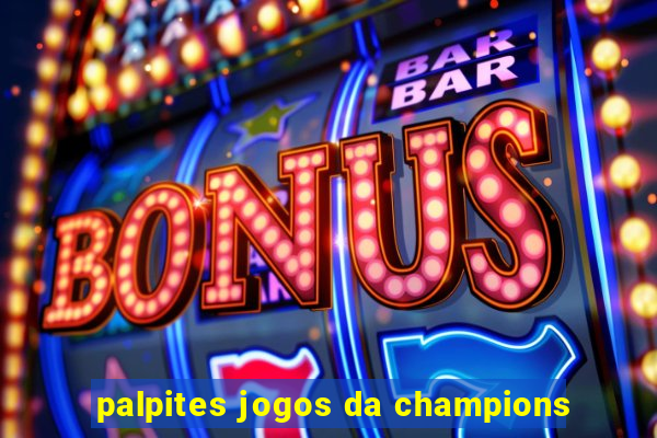 palpites jogos da champions