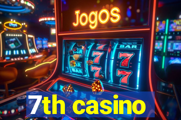 7th casino