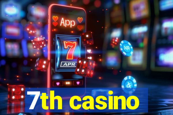 7th casino