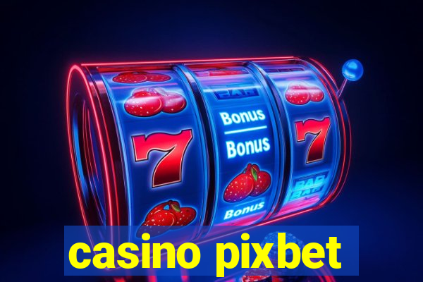 casino pixbet