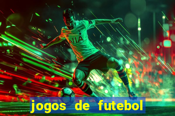 jogos de futebol com dinheiro infinito