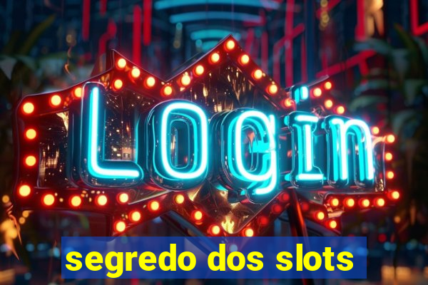 segredo dos slots