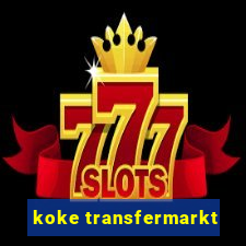 koke transfermarkt