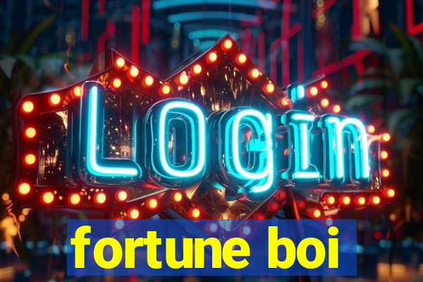 fortune boi