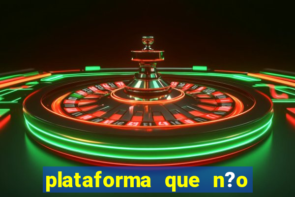 plataforma que n?o precisa depositar