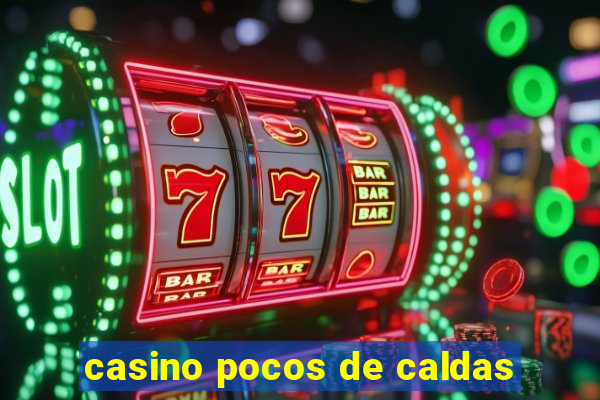 casino pocos de caldas