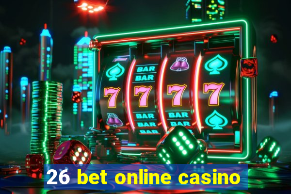 26 bet online casino