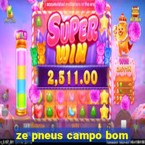 ze pneus campo bom