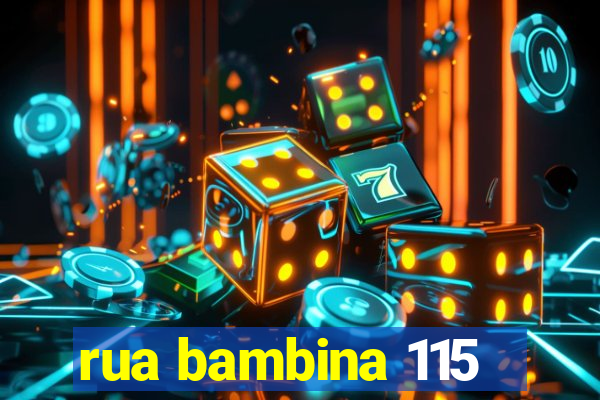 rua bambina 115