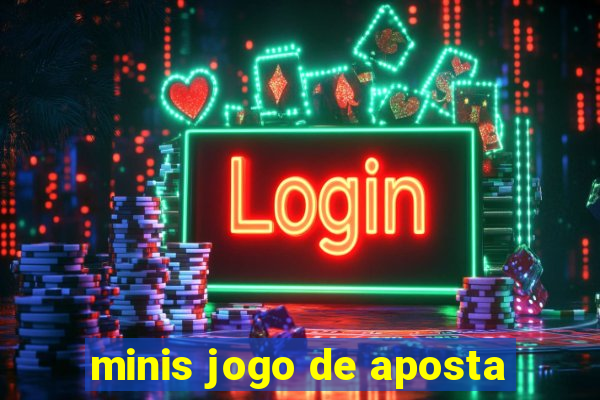 minis jogo de aposta