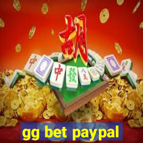 gg bet paypal