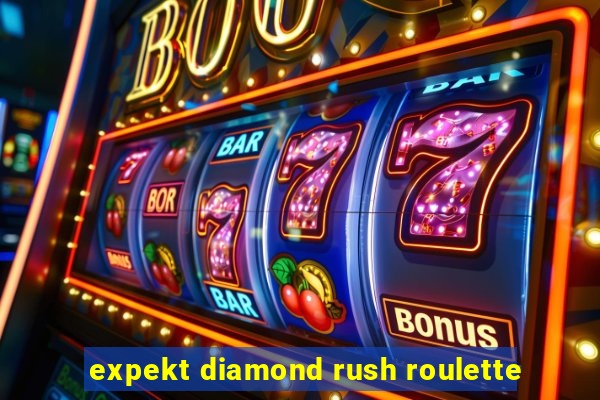 expekt diamond rush roulette