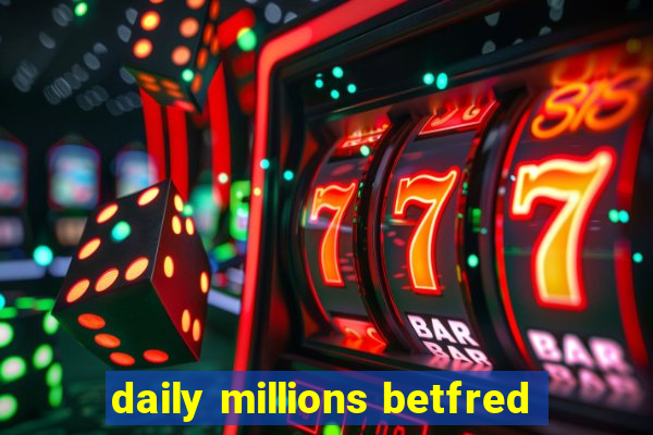 daily millions betfred