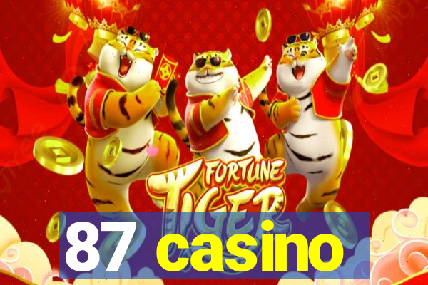 87 casino