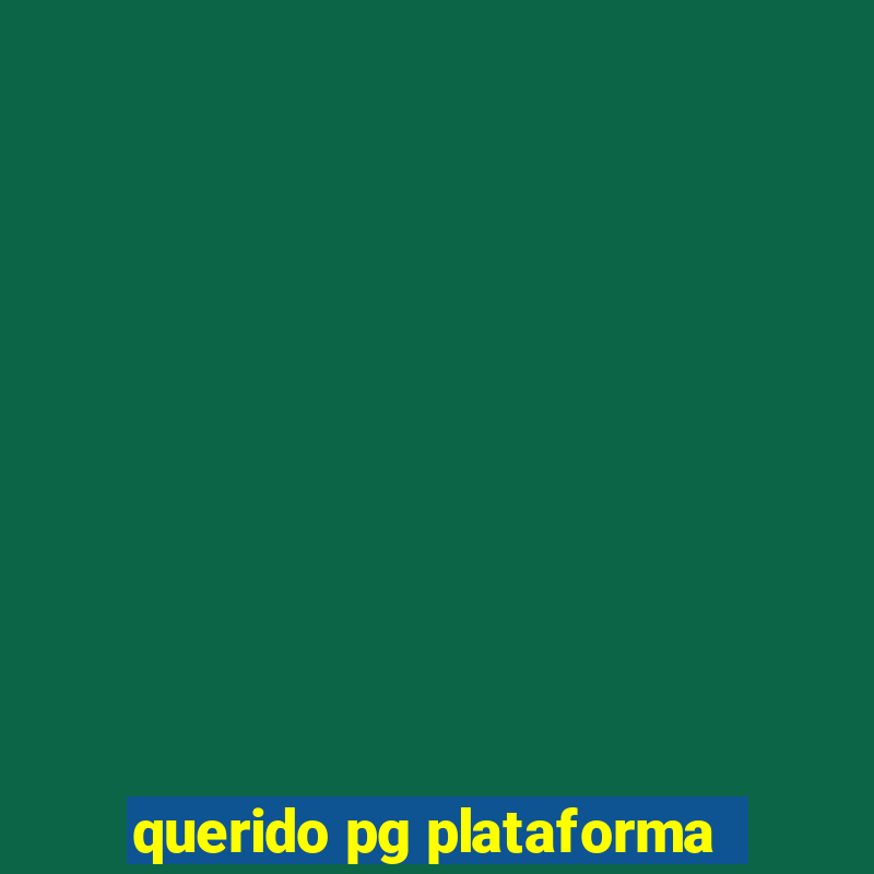 querido pg plataforma