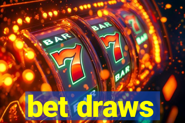 bet draws