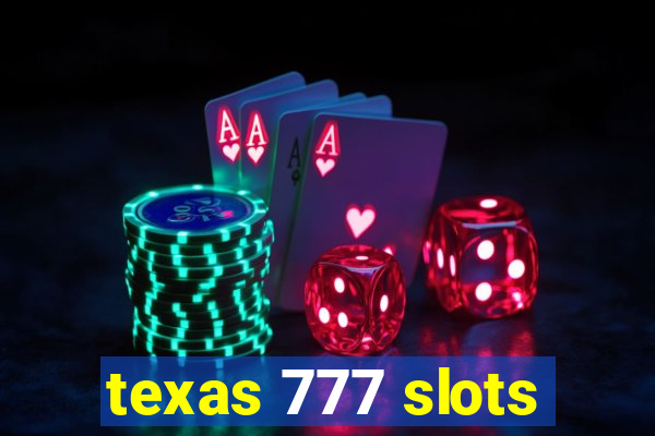 texas 777 slots