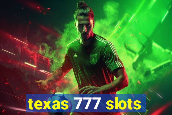 texas 777 slots