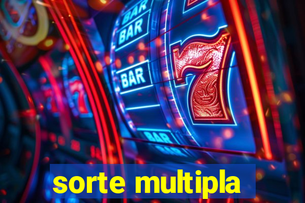 sorte multipla